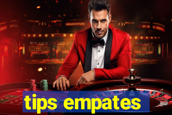 tips empates